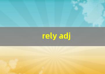 rely adj